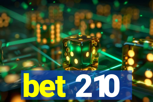 bet 210